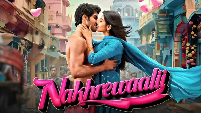 nakhrewali movie