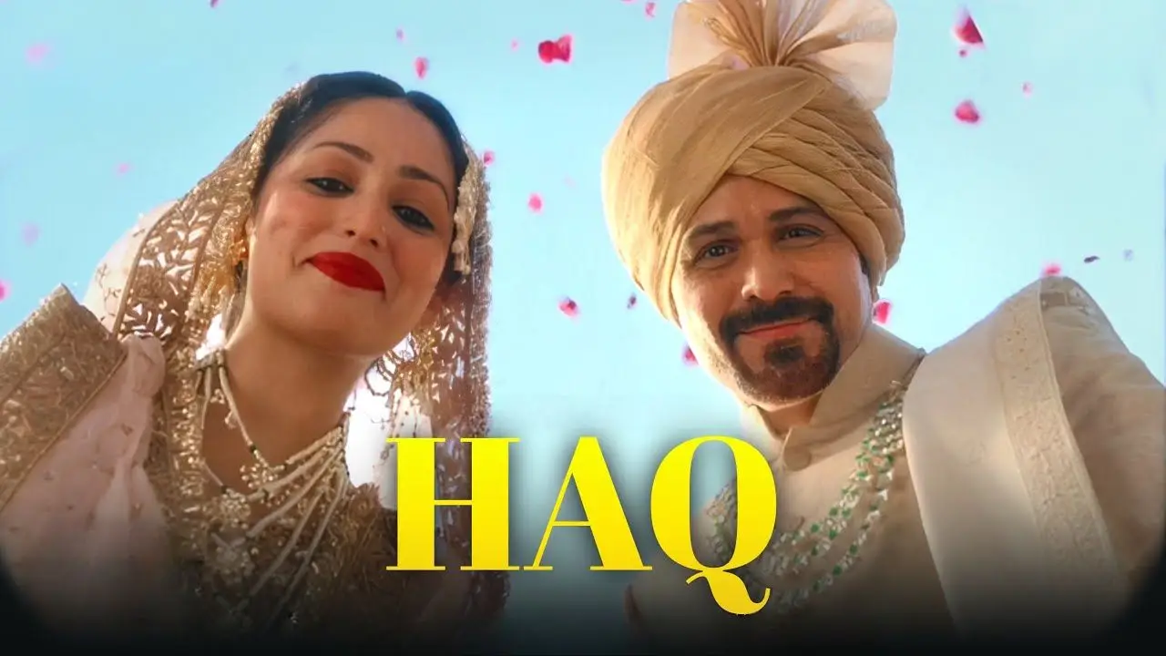 haq movie 2025